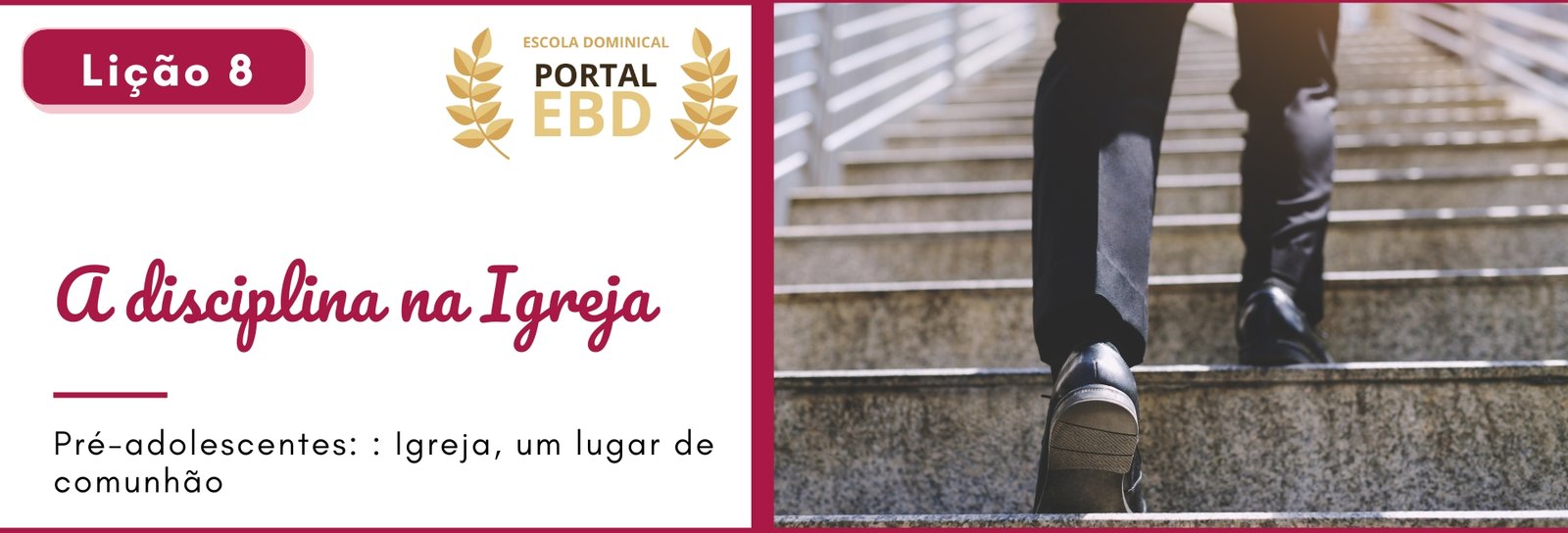 Lição 8 - A disciplina na igreja I